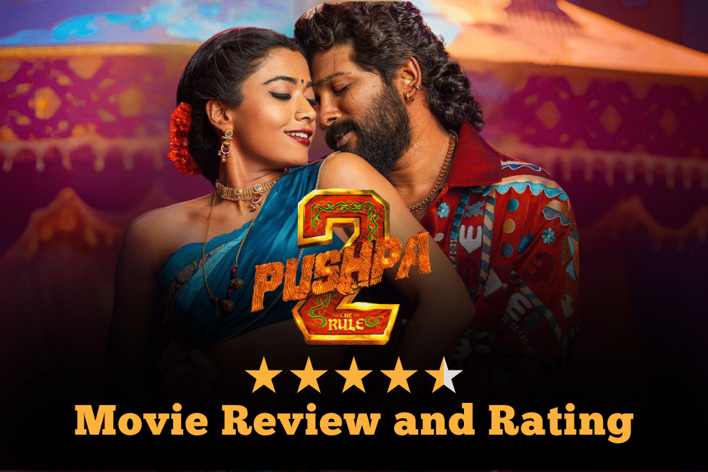 Pushpa 2 Movie Review and Rating