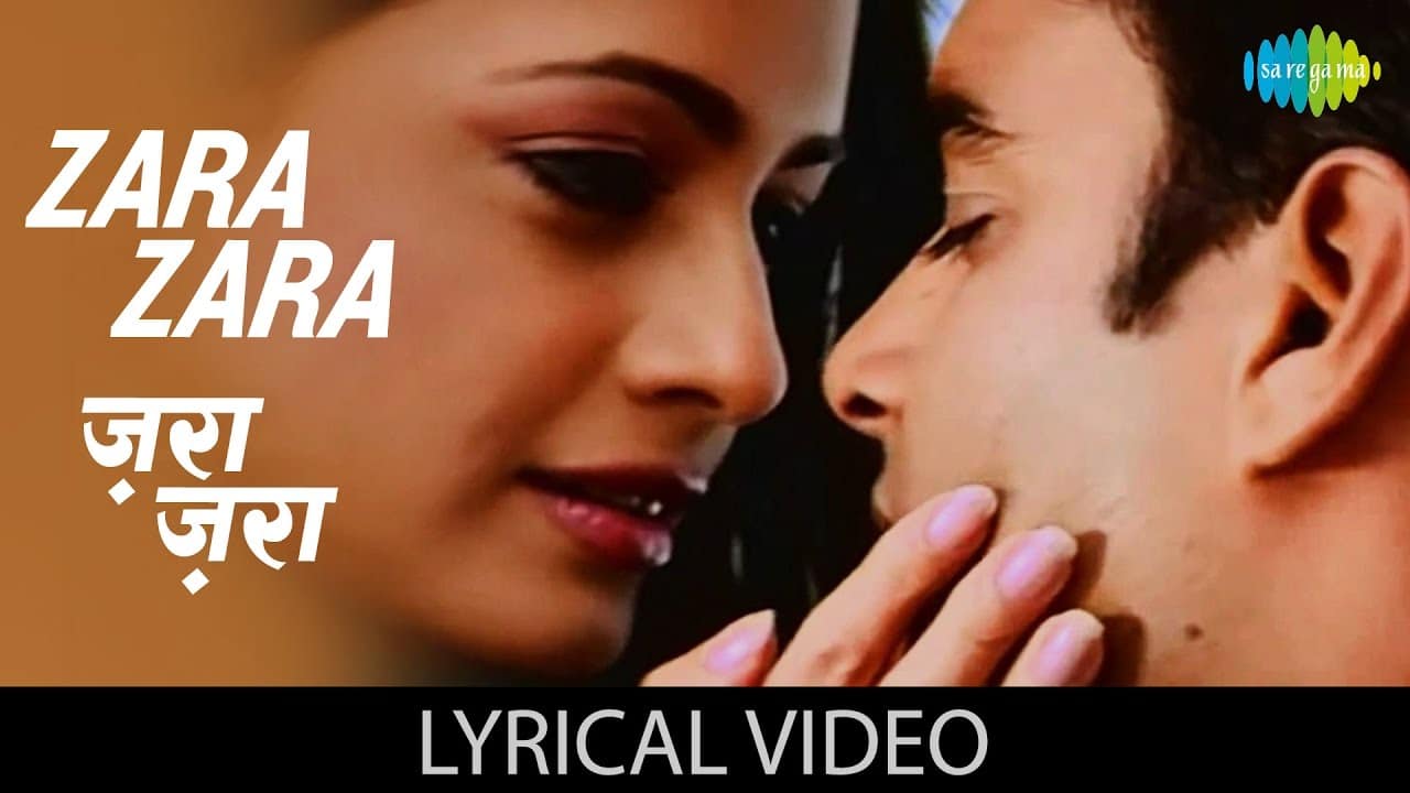 Zara zara song lyrics - rehnaa hai terre dil mein